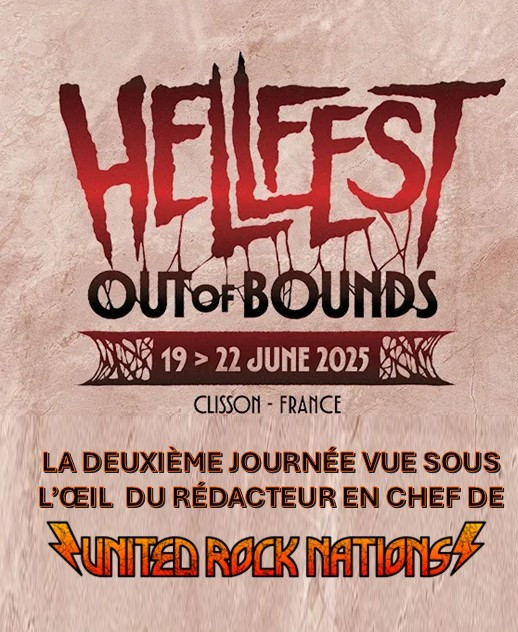 Hellfest 2025, la deuxième journée vue sous l'oeil du Rédacteur en Chef