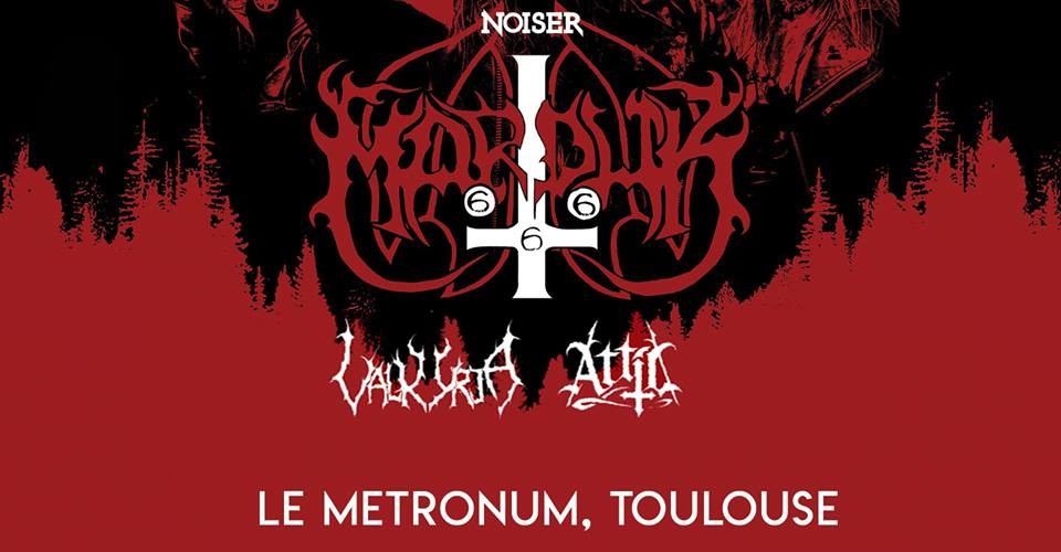 Live Report@Marduk & Valkyrja & Attic | Le Métronum, Toulouse
